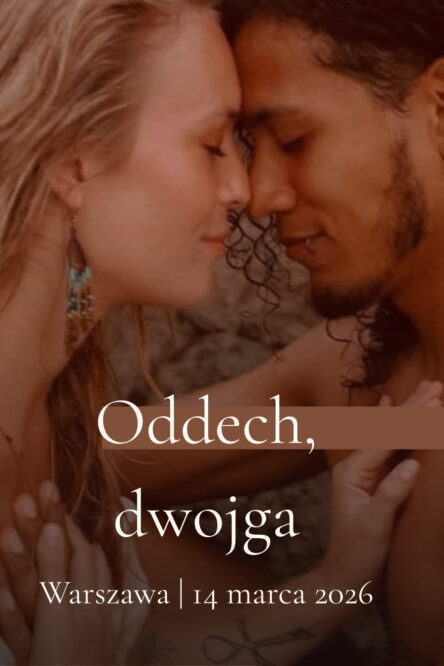 Sztuka Bliskości – Oddech Dwojga | Warszawa
